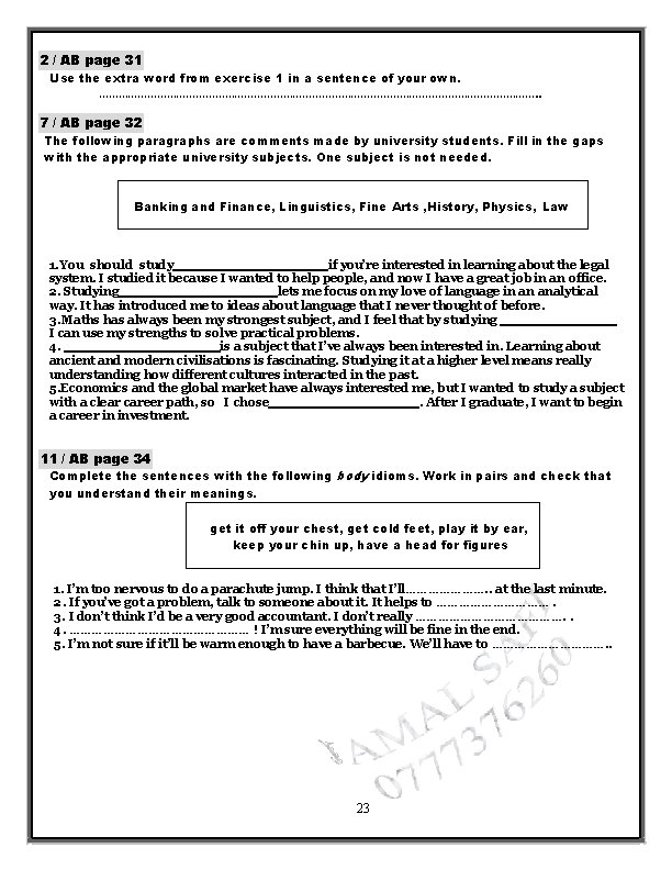 2 / AB page 31 Use the extra word from exercise 1 in a