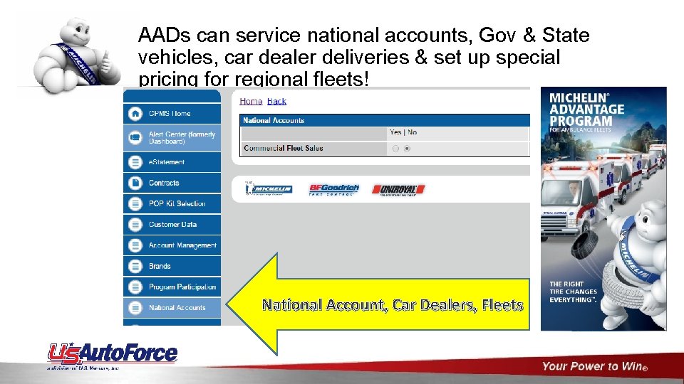 AADs can service national accounts, Gov & State vehicles, car dealer deliveries & set