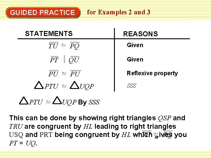 for Examples 2 and 3 GUIDED PRACTICE STATEMENTS TU PQ Given PT QU Given for Examples 2 and 3 GUIDED PRACTICE STATEMENTS TU PQ Given PT QU Given