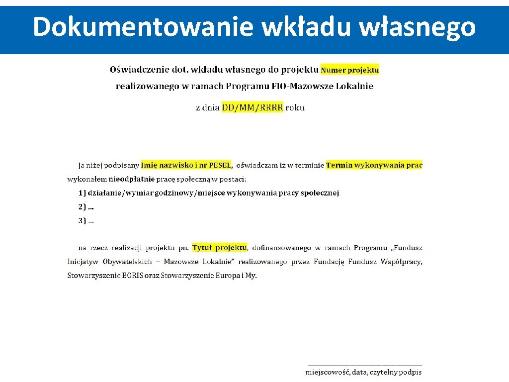 Dokumentowanie wkładu własnego Dokumentowanie wkładu własnego