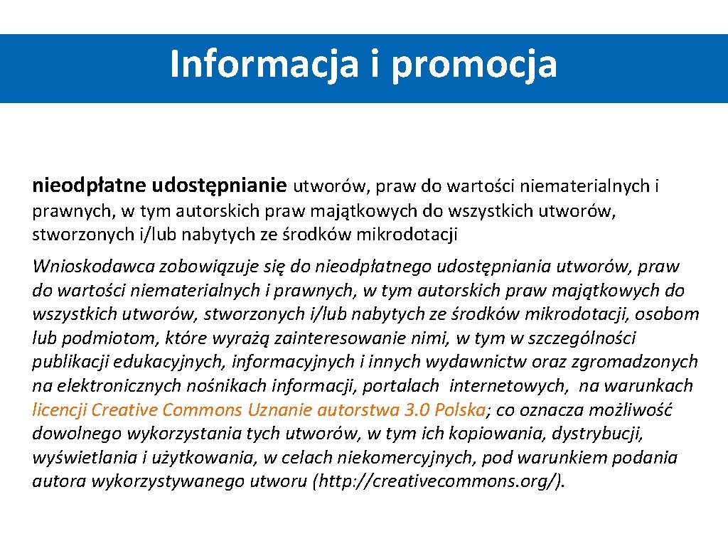 Informacja i promocja nieodpłatne udostępnianie utworów, praw do wartości niematerialnych i prawnych, w tym Informacja i promocja nieodpłatne udostępnianie utworów, praw do wartości niematerialnych i prawnych, w tym