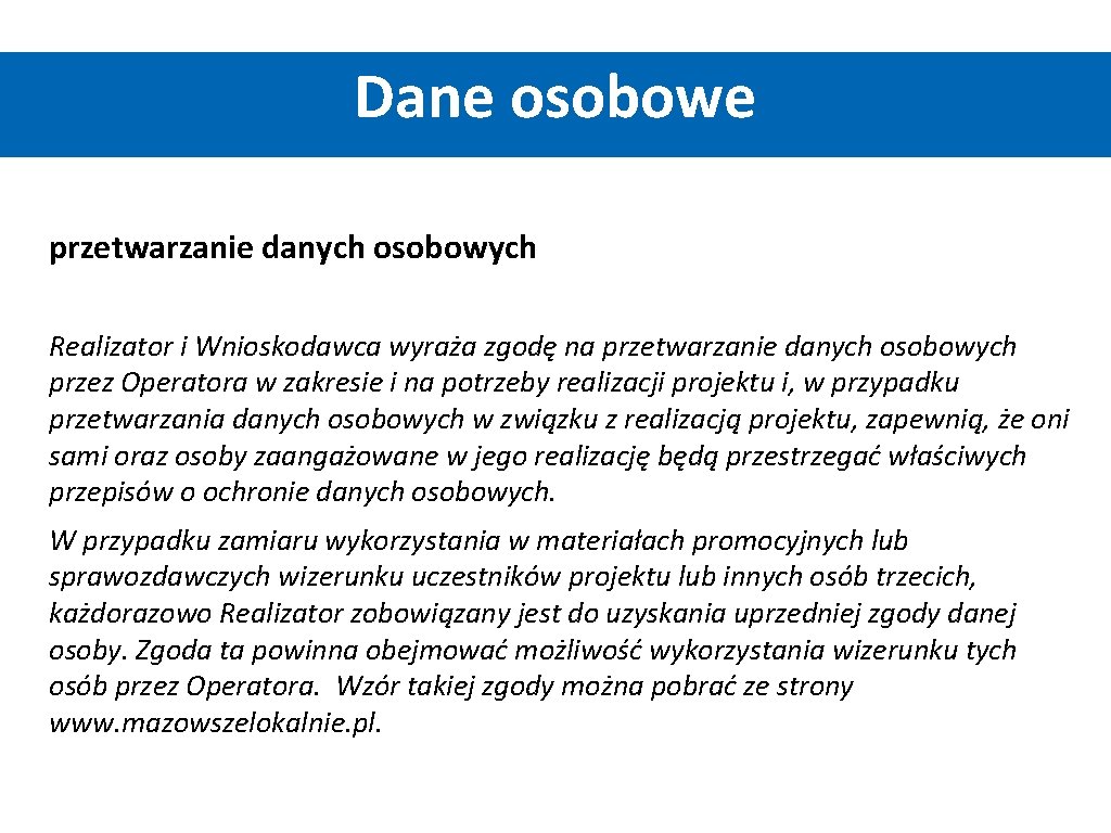 Dane osobowe przetwarzanie danych osobowych Realizator i Wnioskodawca wyraża zgodę na przetwarzanie danych osobowych Dane osobowe przetwarzanie danych osobowych Realizator i Wnioskodawca wyraża zgodę na przetwarzanie danych osobowych
