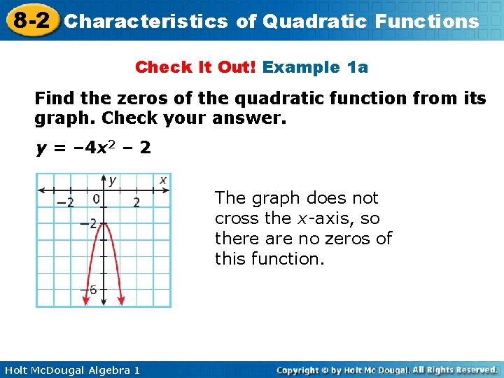 8 -2 Characteristics of Quadratic Functions Check It Out! Example 1 a Find the