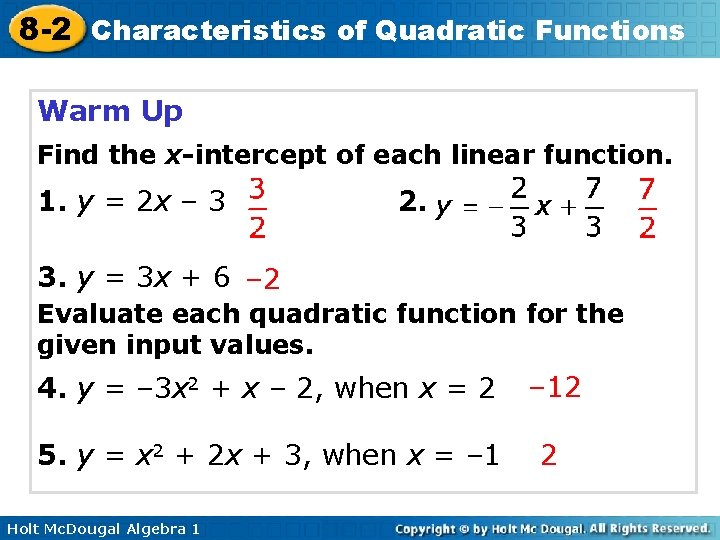 8 -2 Characteristics of Quadratic Functions Warm Up Find the x-intercept of each linear