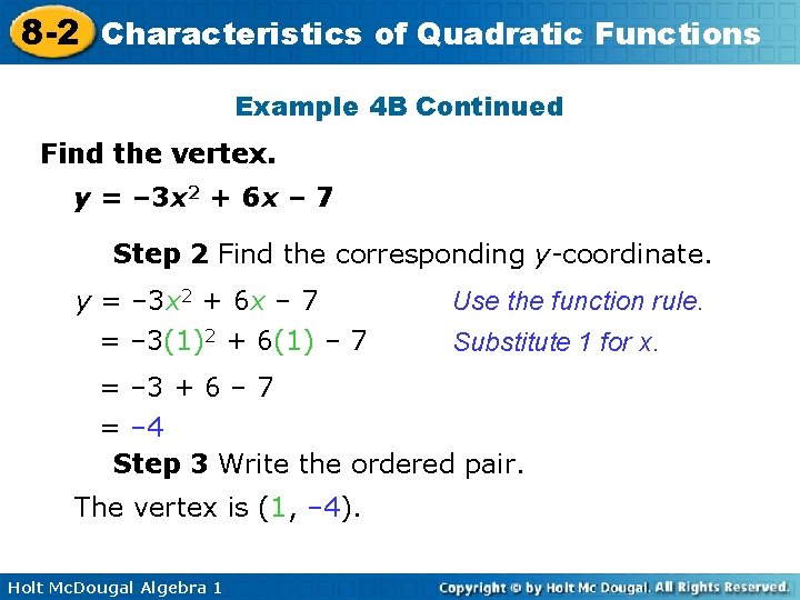 8 -2 Characteristics of Quadratic Functions Example 4 B Continued Find the vertex. y