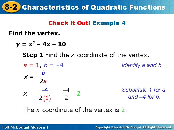 8 -2 Characteristics of Quadratic Functions Check It Out! Example 4 Find the vertex.