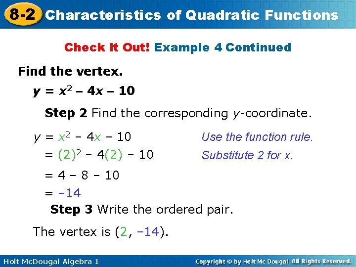 8 -2 Characteristics of Quadratic Functions Check It Out! Example 4 Continued Find the