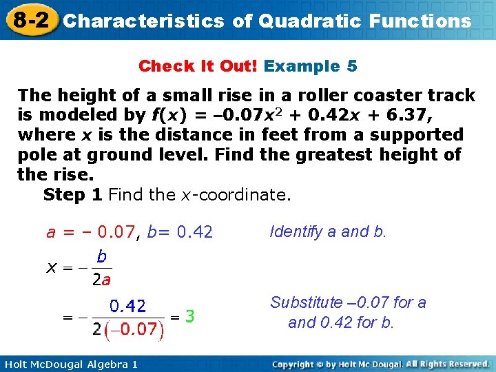 8 -2 Characteristics of Quadratic Functions Check It Out! Example 5 The height of