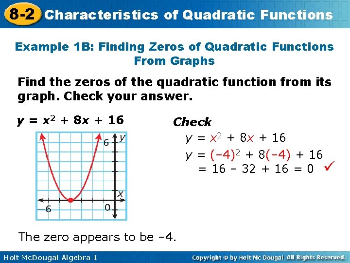 8 -2 Characteristics of Quadratic Functions Example 1 B: Finding Zeros of Quadratic Functions