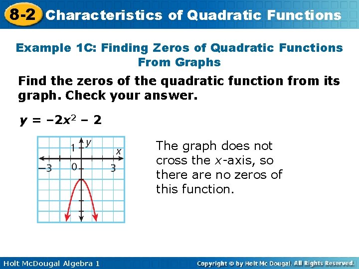 8 -2 Characteristics of Quadratic Functions Example 1 C: Finding Zeros of Quadratic Functions