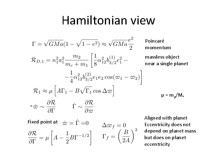 Hamiltonian view Poincaré momentum massless object near a single planet μ = mp/M* Fixed