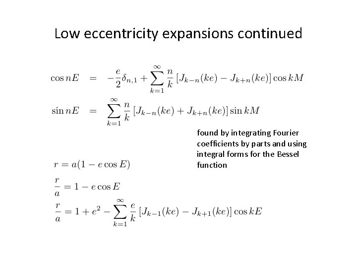 Low eccentricity expansions continued found by integrating Fourier coefficients by parts and using integral