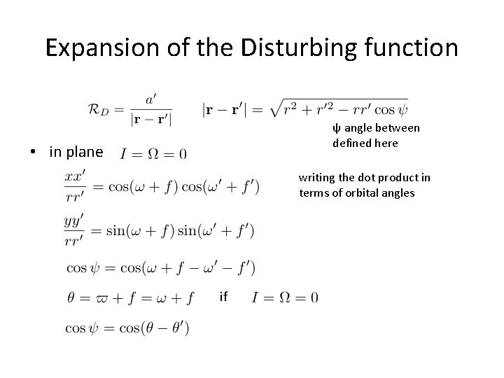 Expansion of the Disturbing function ψ angle between defined here • in plane writing