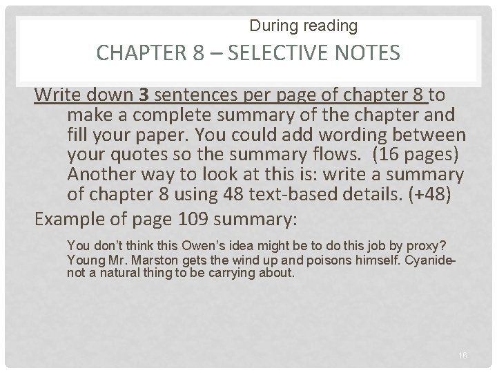 During reading CHAPTER 8 – SELECTIVE NOTES Write down 3 sentences per page of