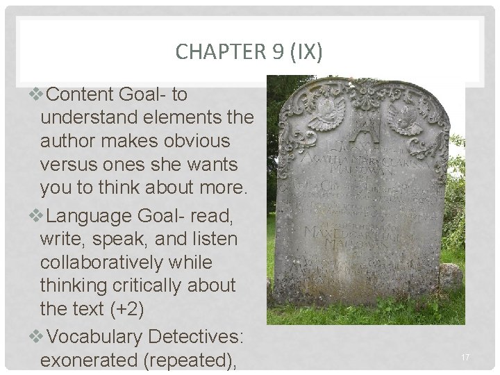 CHAPTER 9 (IX) v. Content Goal- to understand elements the author makes obvious versus