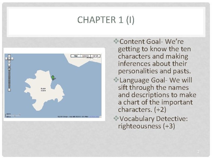 CHAPTER 1 (I) v. Content Goal- We’re getting to know the ten characters and