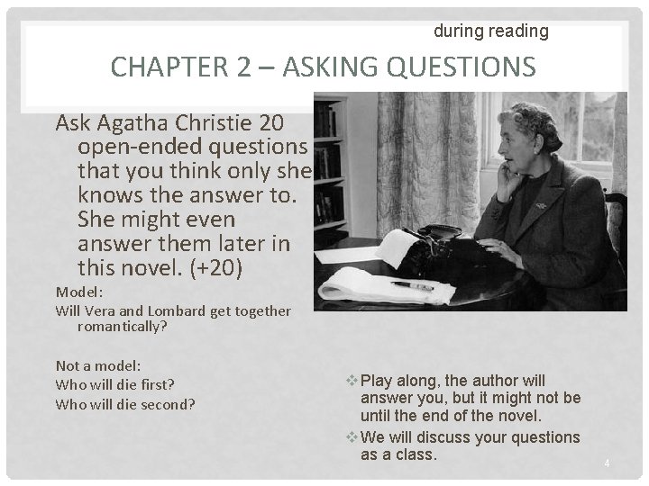 during reading CHAPTER 2 – ASKING QUESTIONS Ask Agatha Christie 20 open-ended questions that