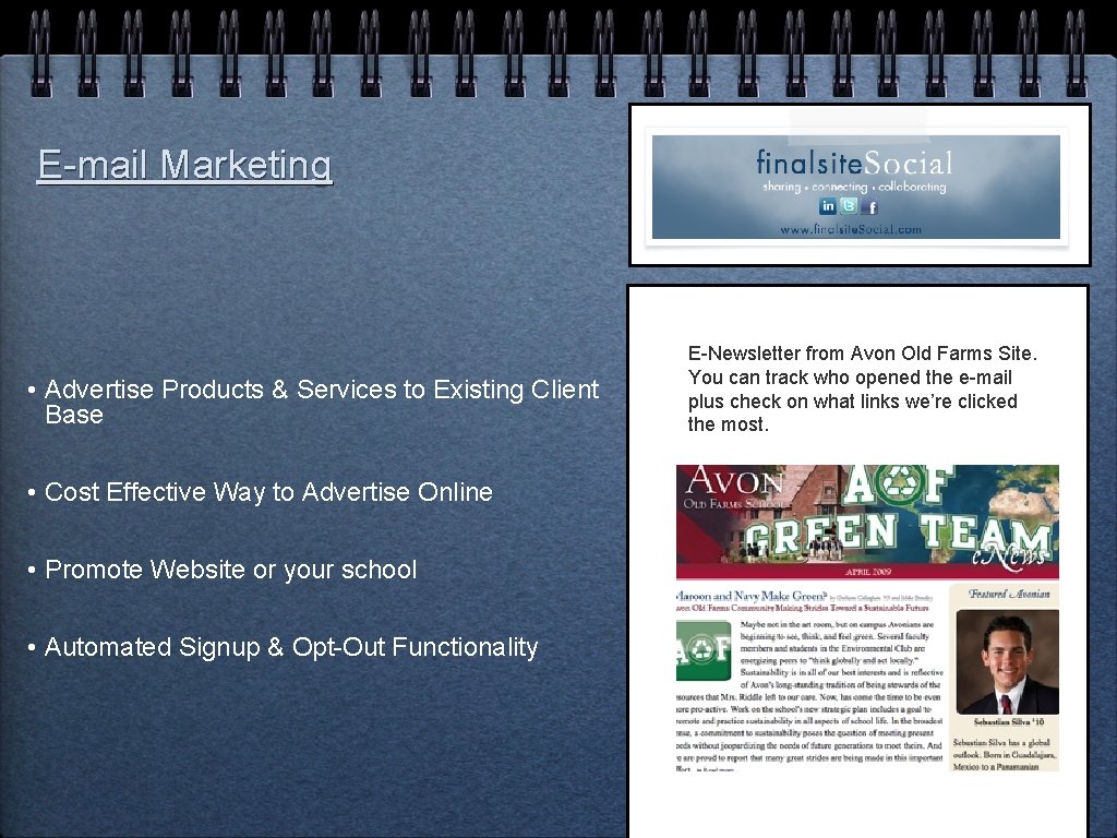 E-mail Marketing • Advertise Products & Services to Existing Client Base • Cost Effective