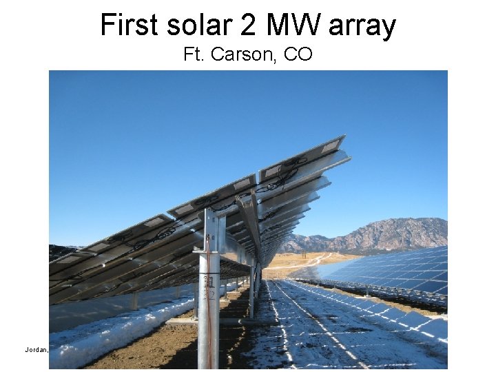 First solar 2 MW array Ft. Carson, CO Jordan, The Essential Earth 1 e