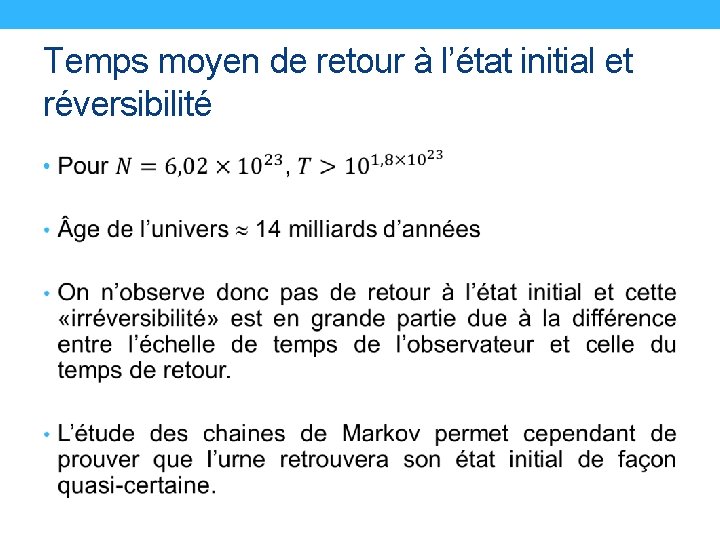 Temps moyen de retour à l’état initial et réversibilité • 