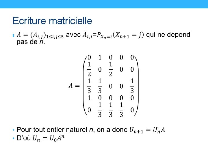 Ecriture matricielle • 