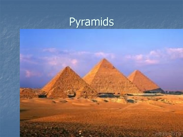 Pyramids 