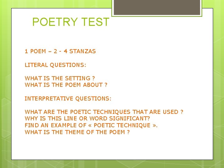 POETRY TEST 1 POEM – 2 - 4 STANZAS LITERAL QUESTIONS: WHAT IS THE