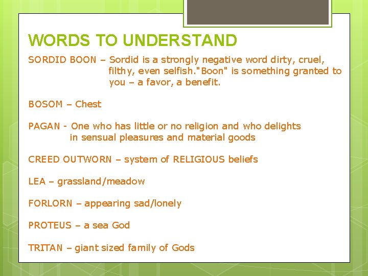 WORDS TO UNDERSTAND SORDID BOON – Sordid is a strongly negative word dirty, cruel,