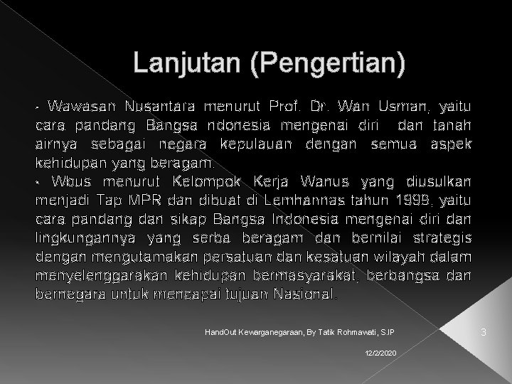 Cara pandang dan sikap bangsa indonesia mengenai diri dan lingkungannya