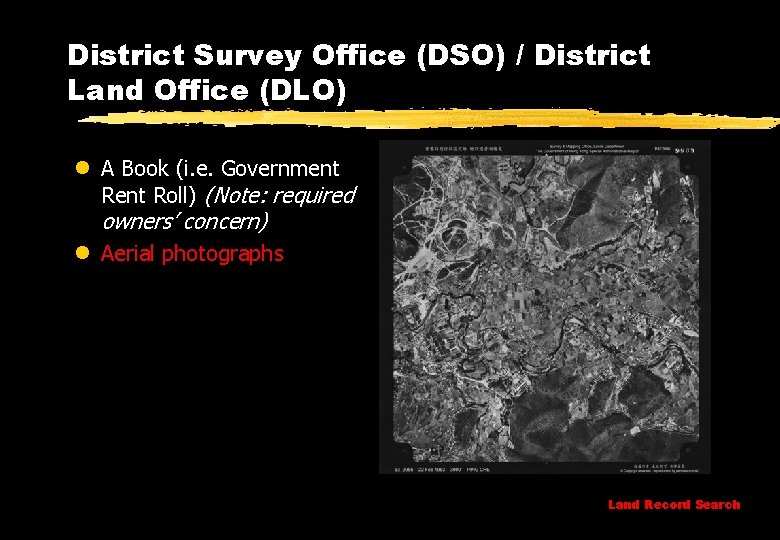 District Survey Office (DSO) / District Land Office (DLO) l A Book (i. e.