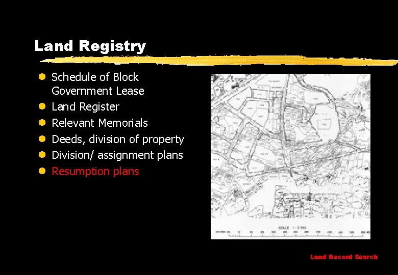 Land Registry l Schedule of Block Government Lease l Land Register l Relevant Memorials