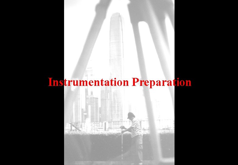 Instrumentation Preparation 