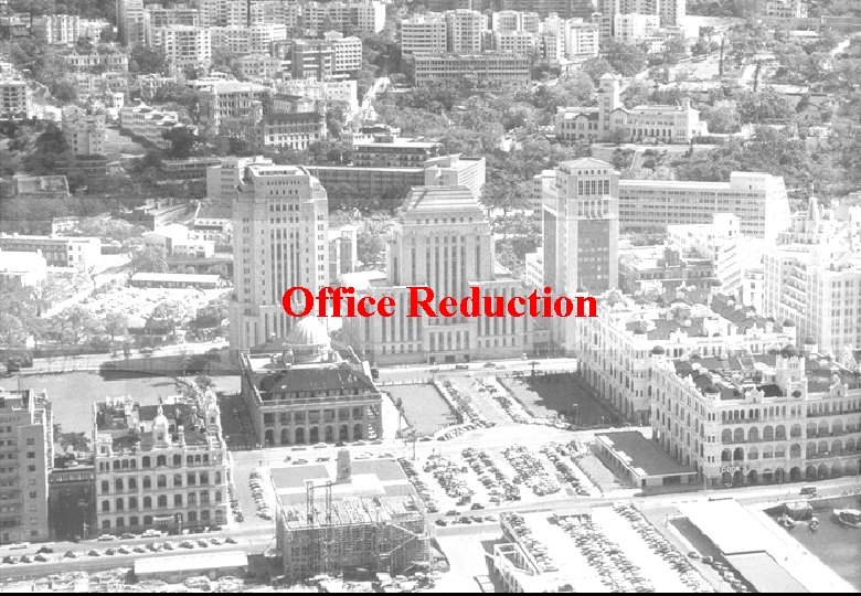 Office Reduction 