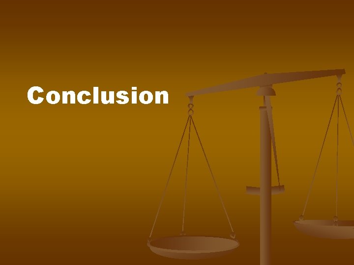 Conclusion Conclusion