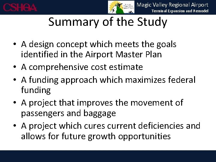 Magic Valley Regional Airport Terminal Expansion and Remodel Summary of the Study • A