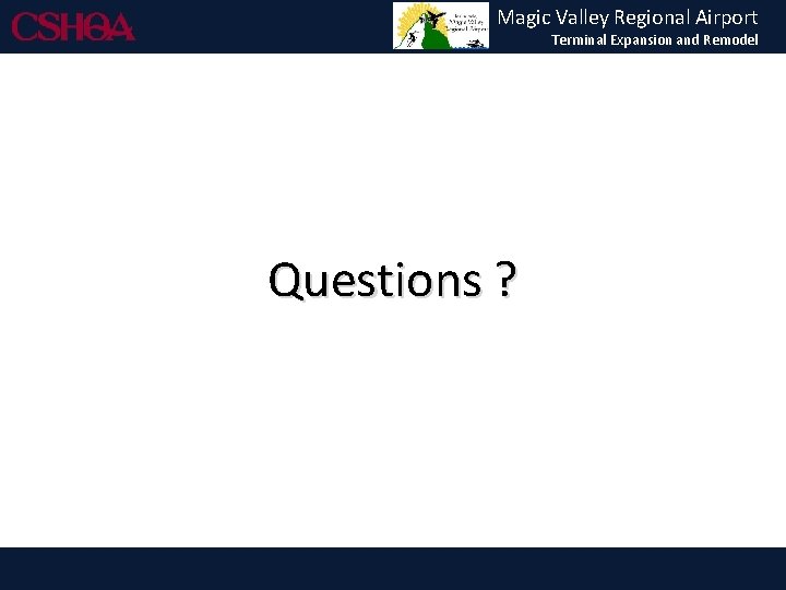 Magic Valley Regional Airport Terminal Expansion and Remodel Questions ? 