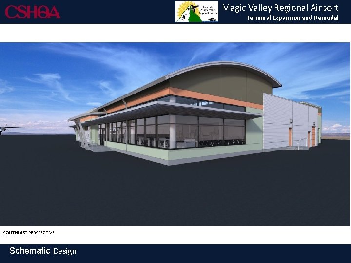 Magic Valley Regional Airport Terminal Expansion and Remodel SOUTHEAST PERSPECTIVE Schematic Design 