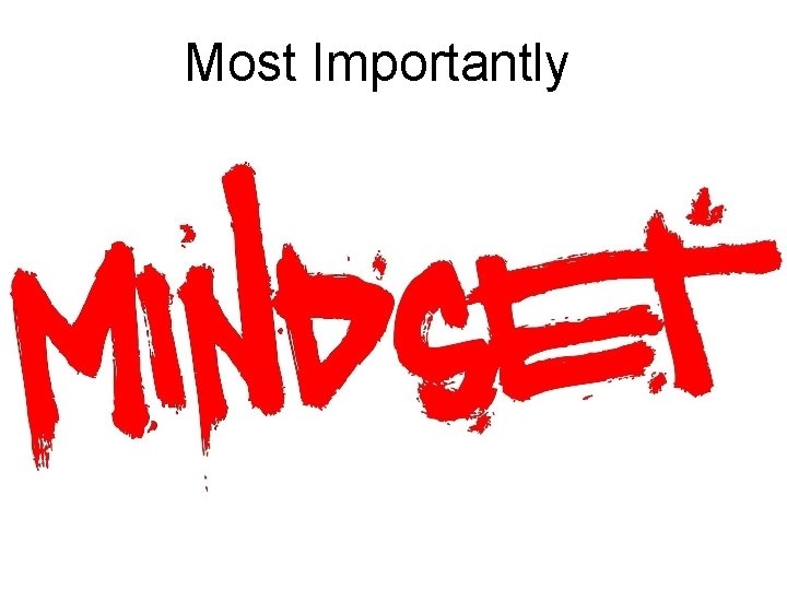 Most Importantly Most Importantly