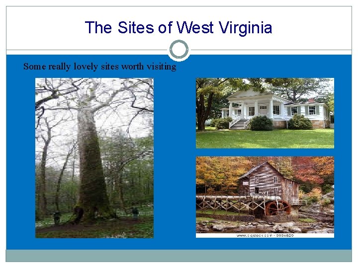 The Sites of West Virginia Some really lovely sites worth visiting The Sites of West Virginia Some really lovely sites worth visiting