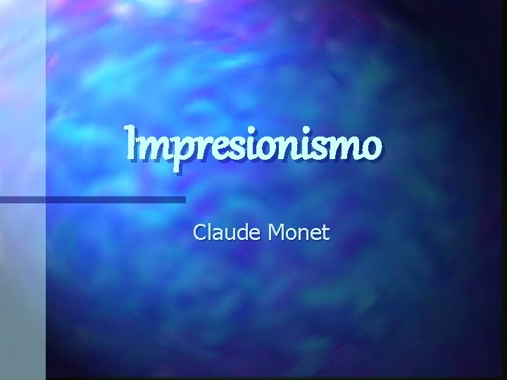 Impresionismo Claude Monet 