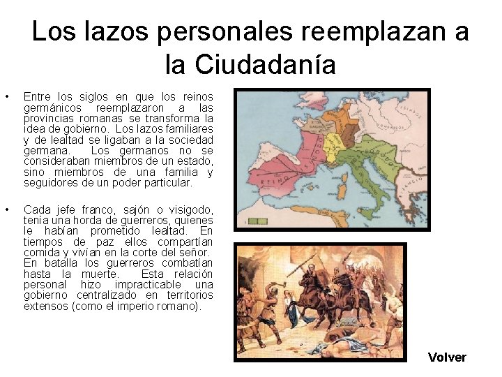 Los lazos personales reemplazan a la Ciudadanía • Entre los siglos en que los