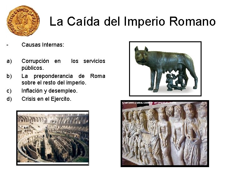 La Caída del Imperio Romano - Causas Internas: a) Corrupción en los servicios públicos.