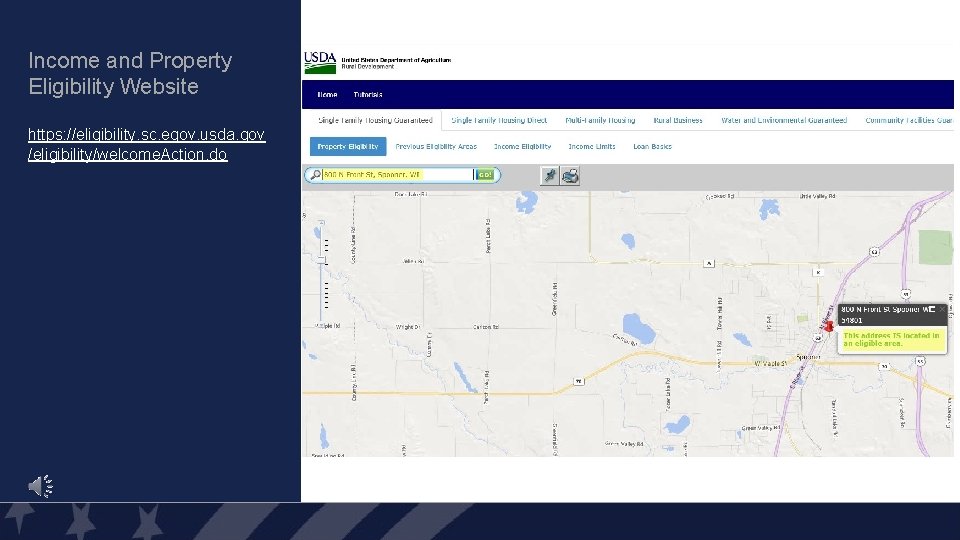 Income and Property Eligibility Website https: //eligibility. sc. egov. usda. gov /eligibility/welcome. Action. do Income and Property Eligibility Website https: //eligibility. sc. egov. usda. gov /eligibility/welcome. Action. do