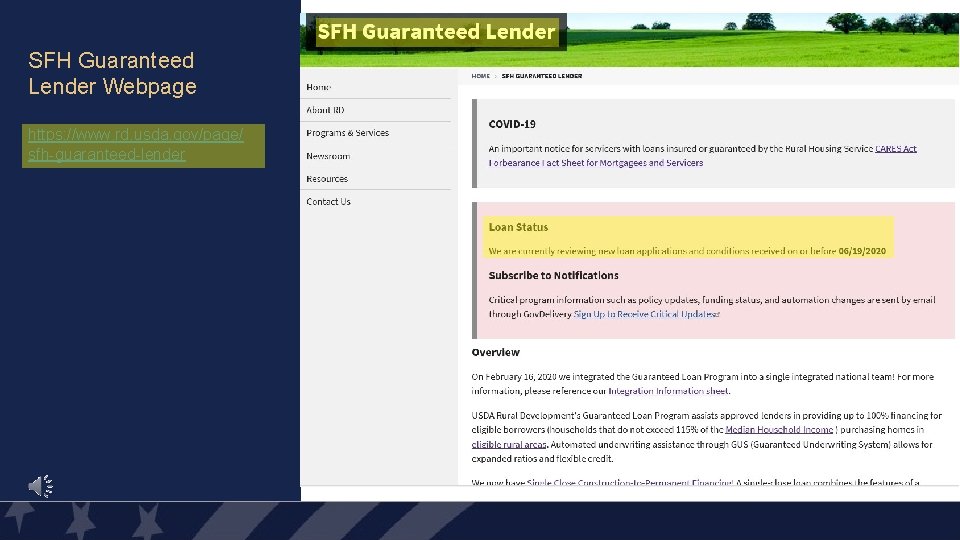 SFH Guaranteed Lender Webpage https: //www. rd. usda. gov/page/ sfh-guaranteed-lender 24 SFH Guaranteed Lender Webpage https: //www. rd. usda. gov/page/ sfh-guaranteed-lender 24