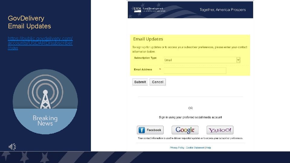 Gov. Delivery Email Updates https: //public. govdelivery. com/ accounts/USDARD/subscriber /new 39 Gov. Delivery Email Updates https: //public. govdelivery. com/ accounts/USDARD/subscriber /new 39