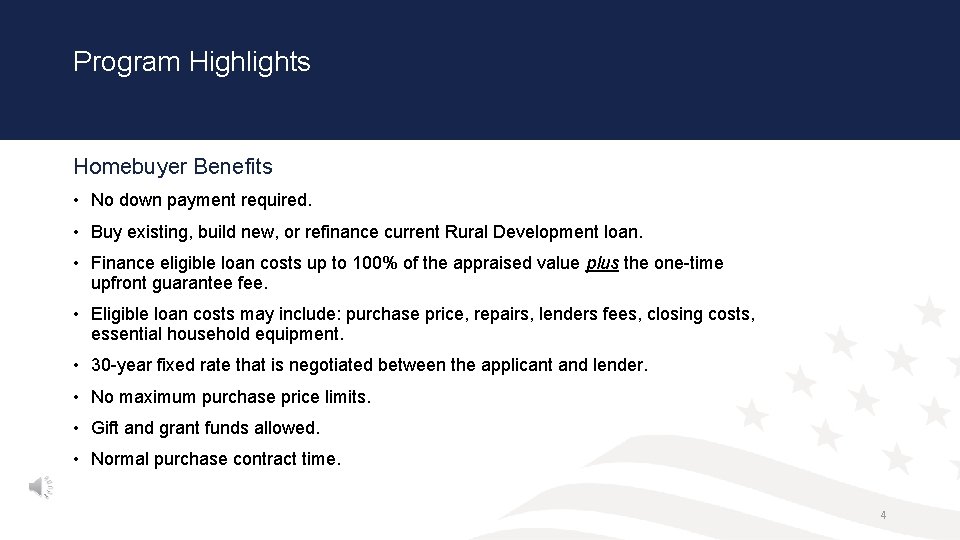 Program Highlights Homebuyer Benefits • No down payment required. • Buy existing, build new, Program Highlights Homebuyer Benefits • No down payment required. • Buy existing, build new,