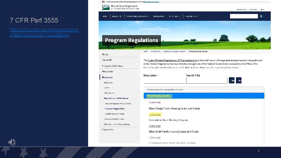 7 CFR Part 3555 https: //rd. usda. gov/resources/reg ulations/program-regulations 9 7 CFR Part 3555 https: //rd. usda. gov/resources/reg ulations/program-regulations 9