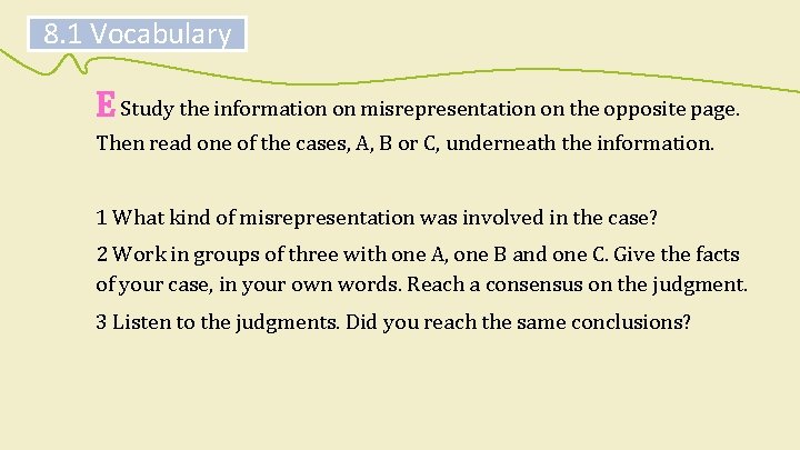 8. 1 Vocabulary E Study the information on misrepresentation on the opposite page. Then 8. 1 Vocabulary E Study the information on misrepresentation on the opposite page. Then