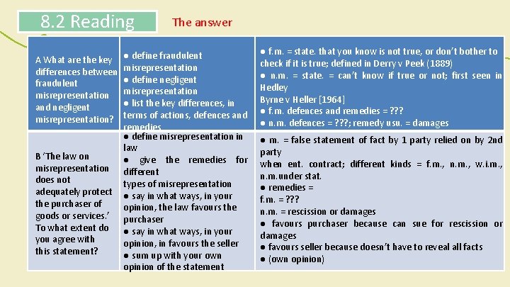8. 2 Reading A What are the key differences between fraudulent misrepresentation and negligent 8. 2 Reading A What are the key differences between fraudulent misrepresentation and negligent
