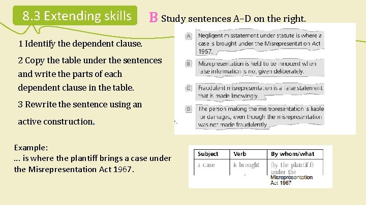 8. 3 Extending skills B Study sentences A–D on the right. 1 Identify the 8. 3 Extending skills B Study sentences A–D on the right. 1 Identify the
